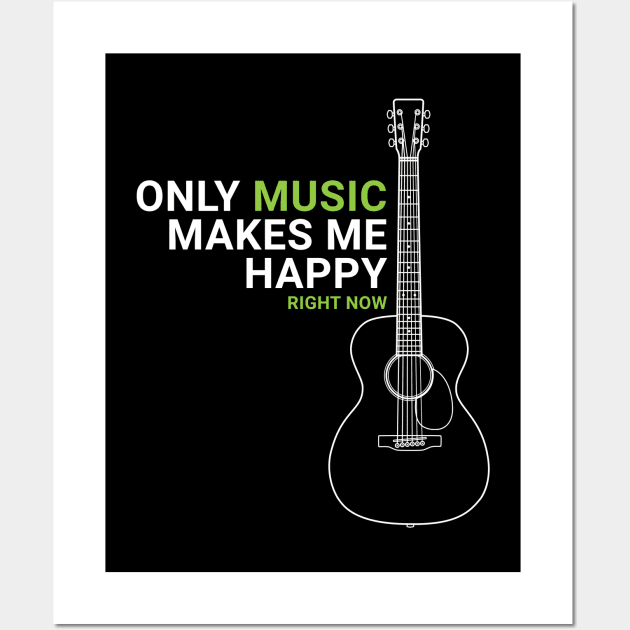 Only Music Makes Me Happy Acoustic Guitar Outline Wall Art by nightsworthy